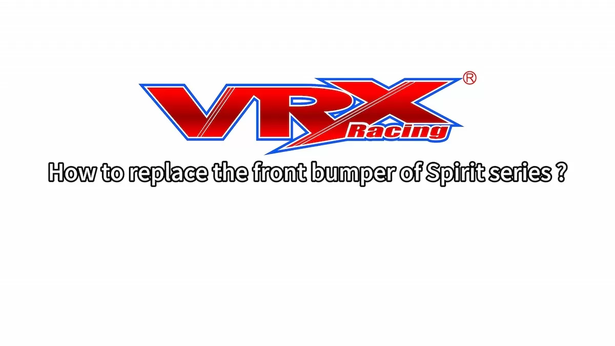 How to Replace the Front Bumper of Spirit Series?