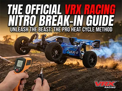 The Official VRX Racing Nitro Break-In Guide